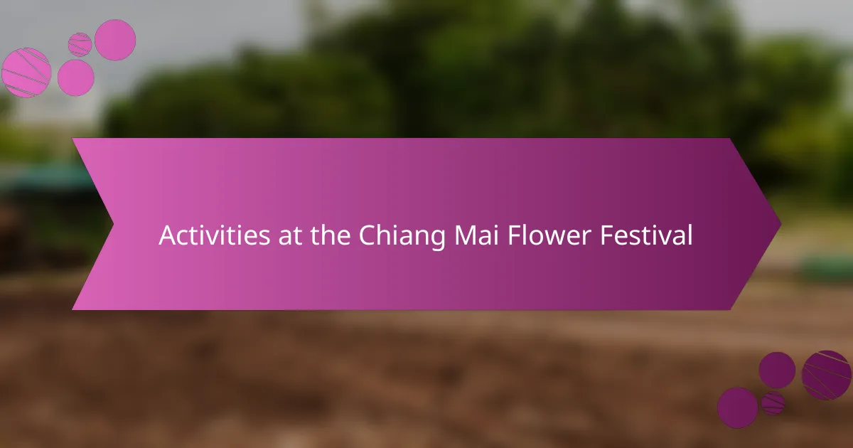 Activities at the Chiang Mai Flower Festival
