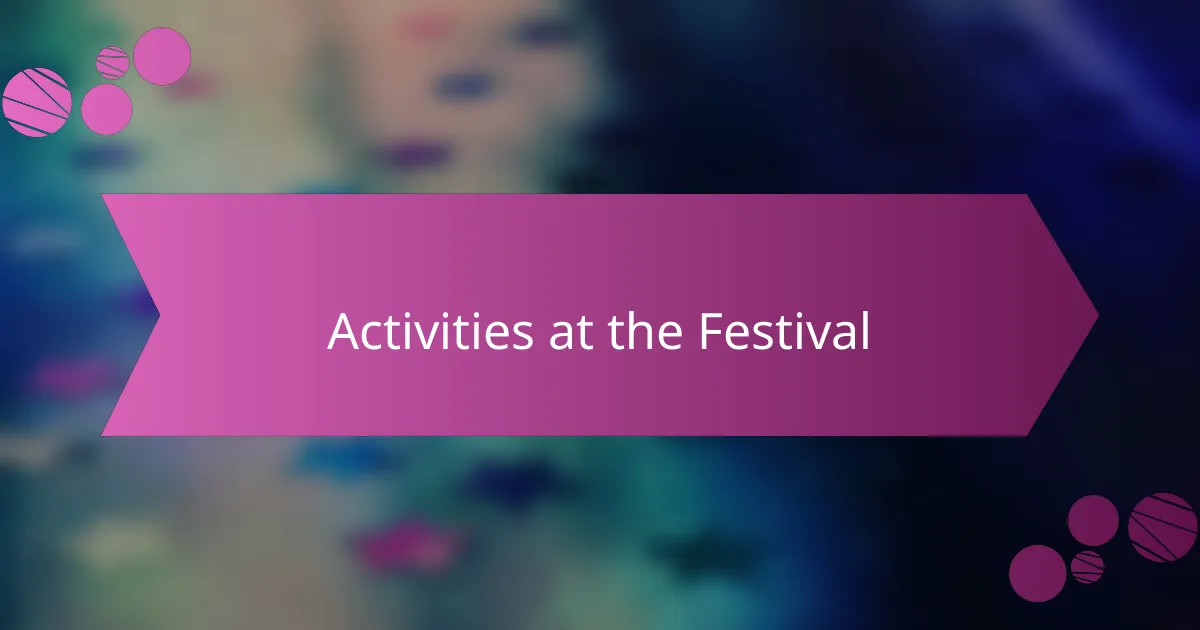 Activities at the Festival