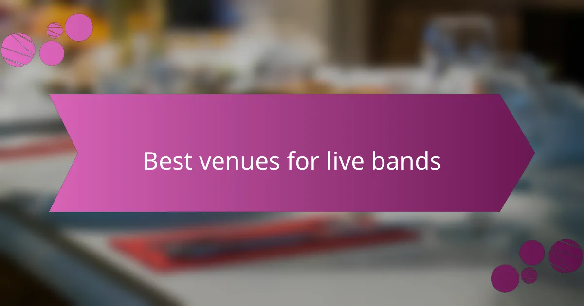 Best venues for live bands