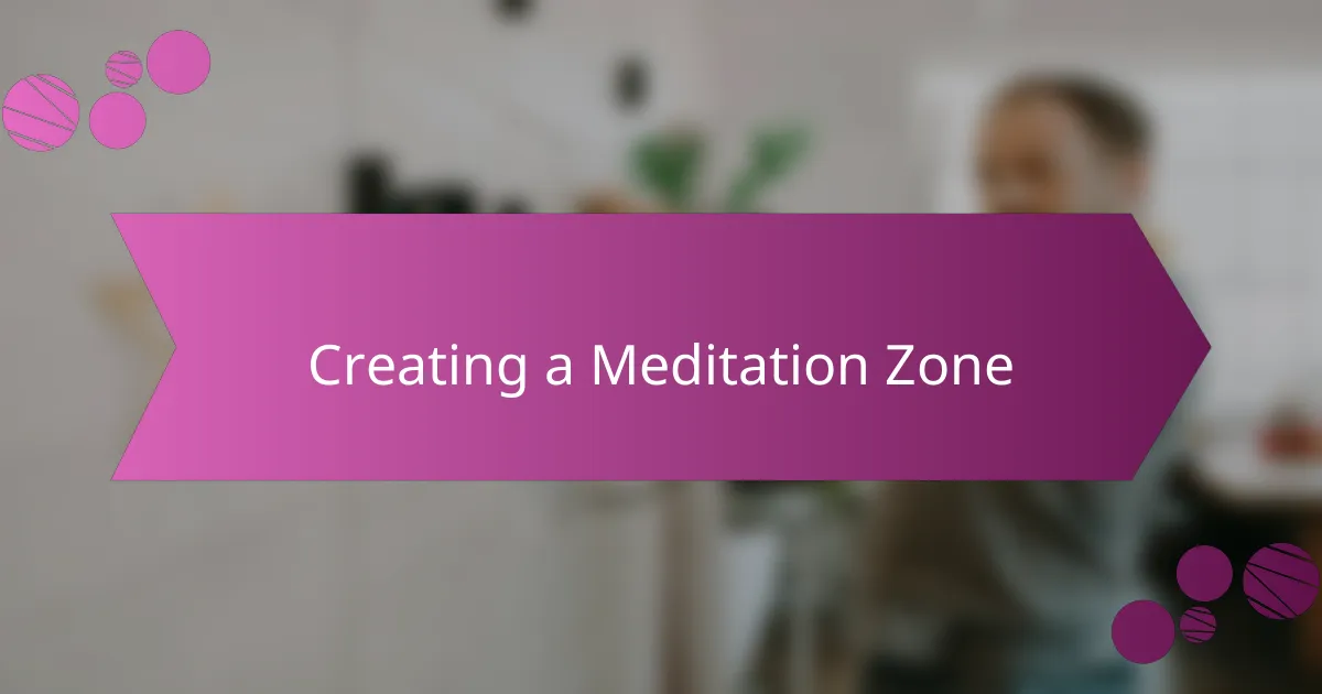 Creating a Meditation Zone