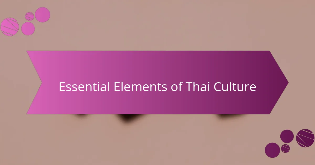 Essential Elements of Thai Culture