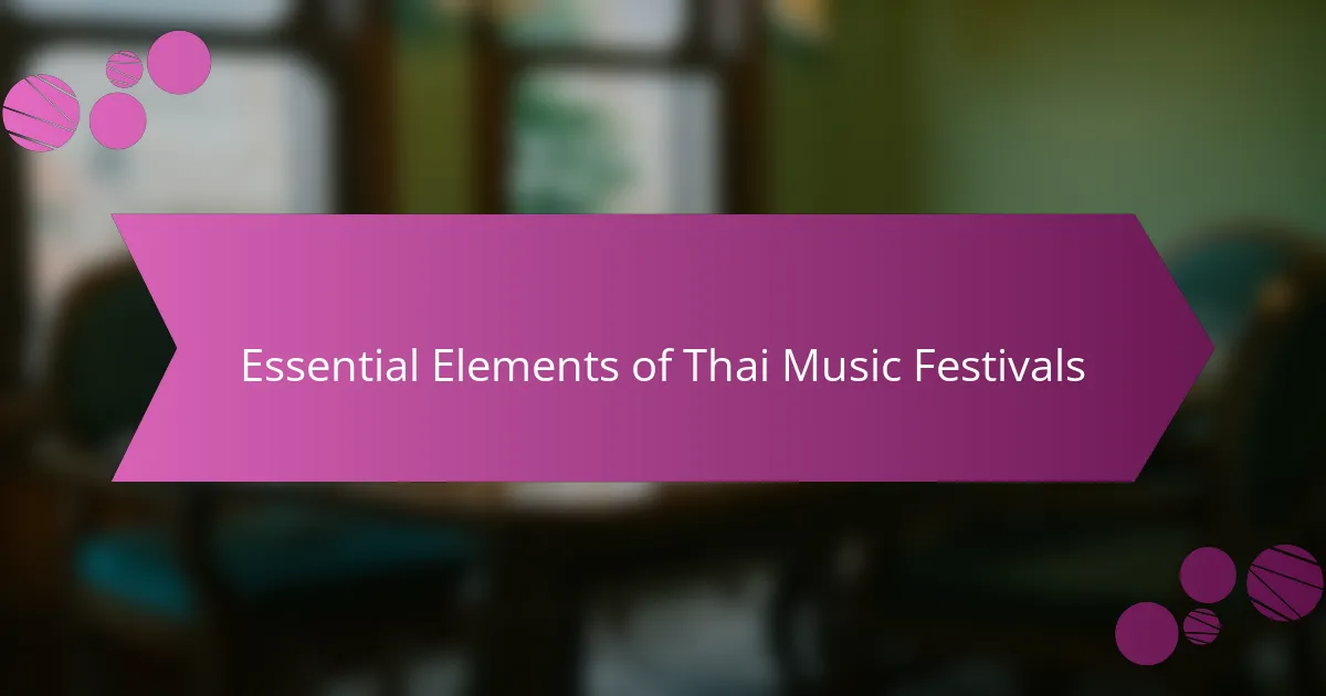 Essential Elements of Thai Music Festivals