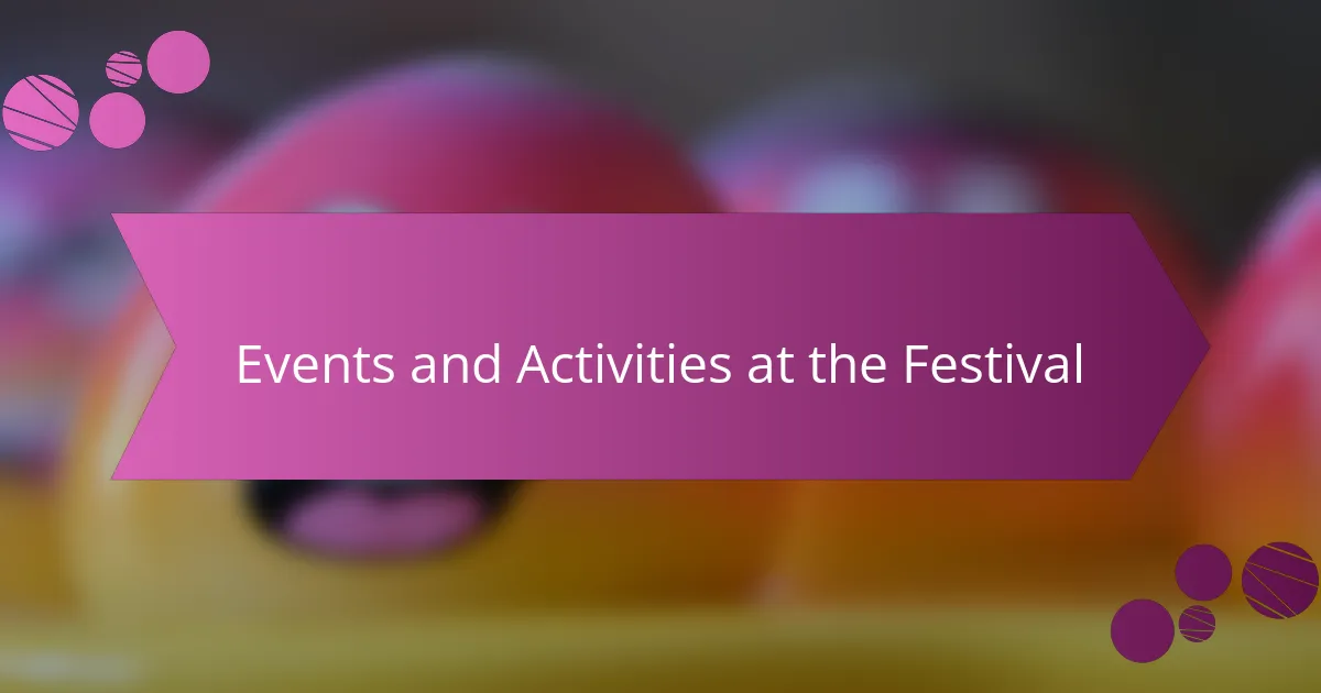 Events and Activities at the Festival