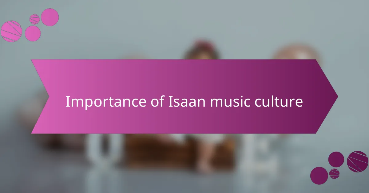 Importance of Isaan music culture