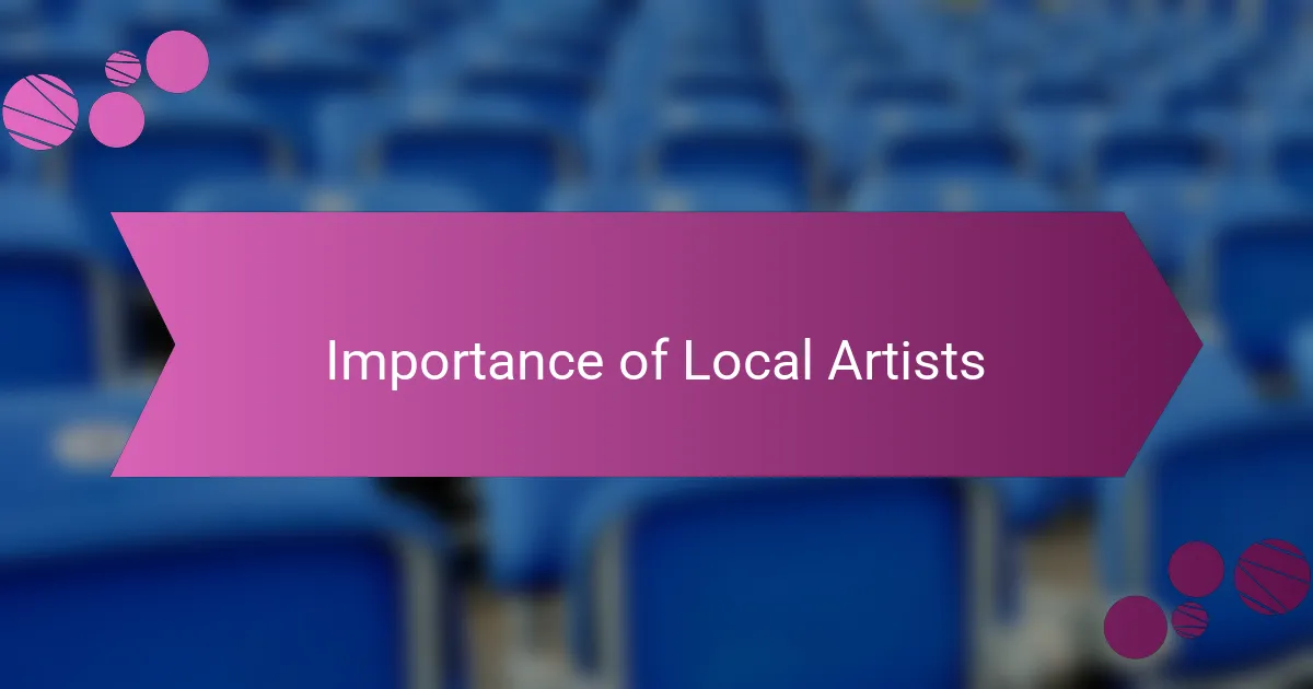 Importance of Local Artists