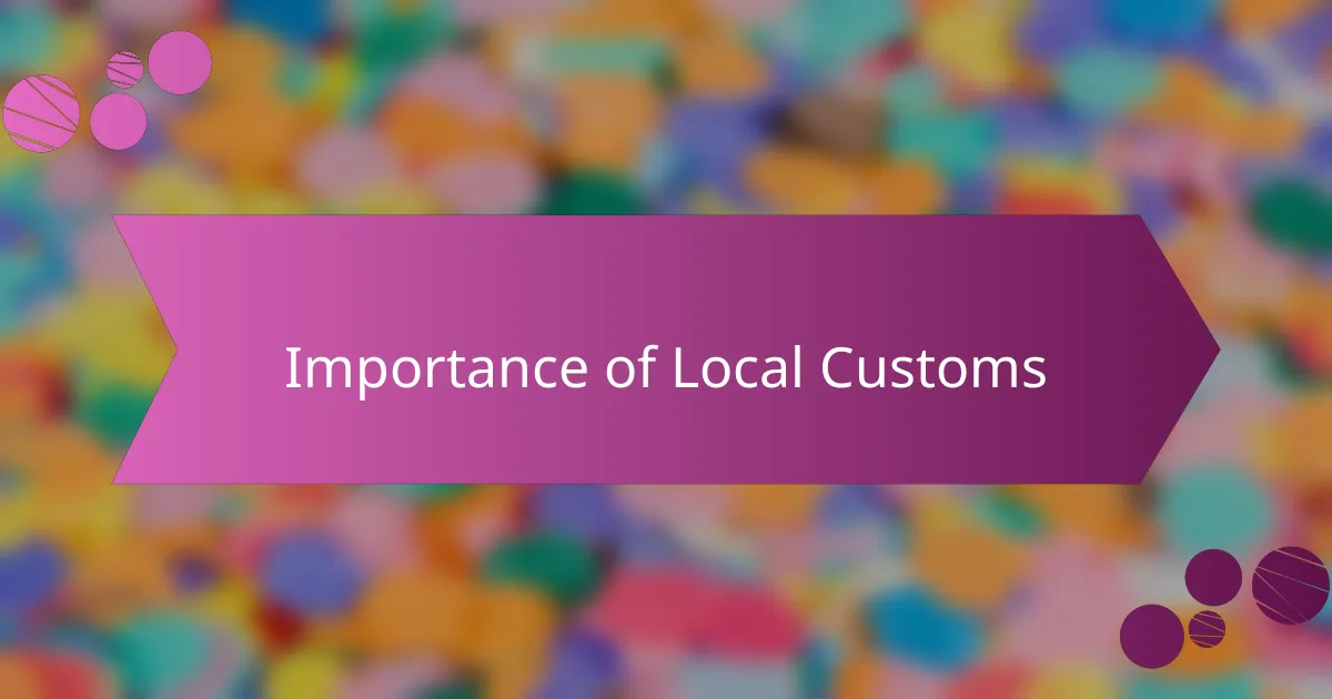 Importance of Local Customs