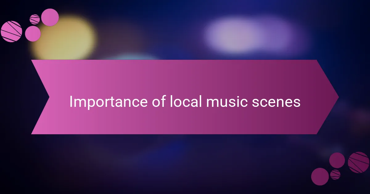 Importance of local music scenes