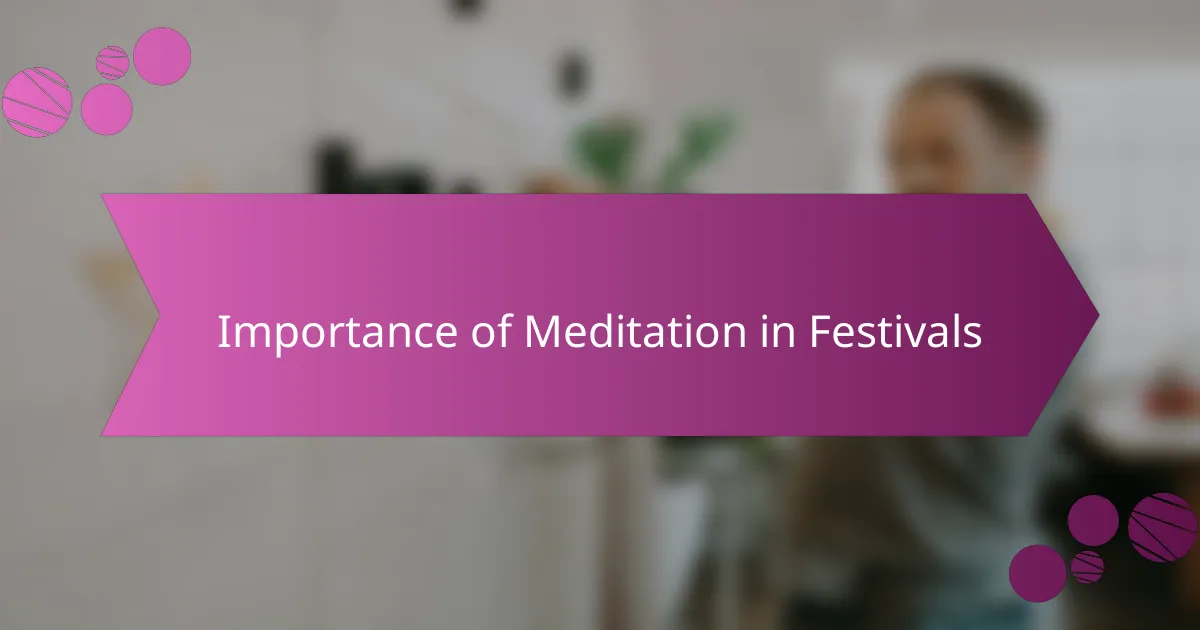 Importance of Meditation in Festivals