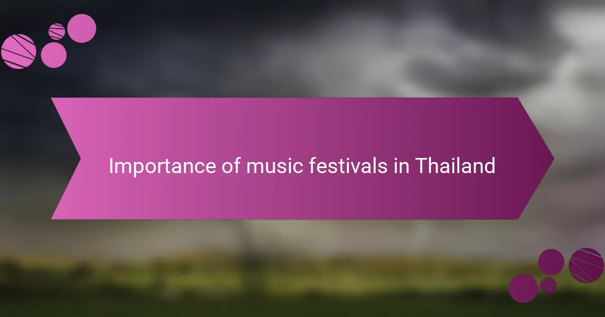 Importance of music festivals in Thailand