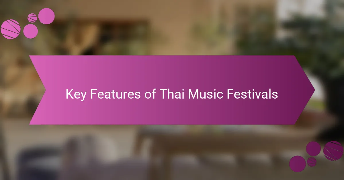 Key Features of Thai Music Festivals