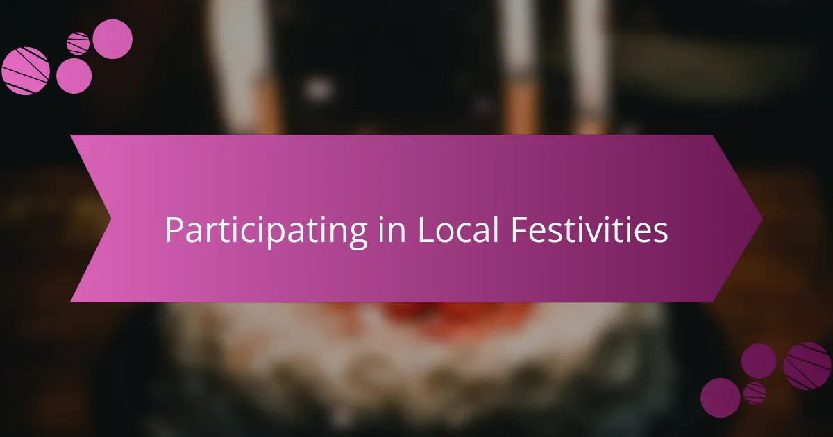Participating in Local Festivities
