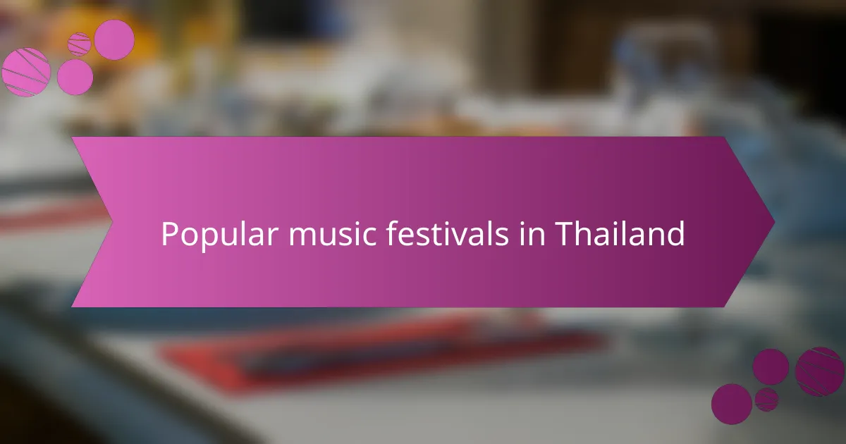 Popular music festivals in Thailand
