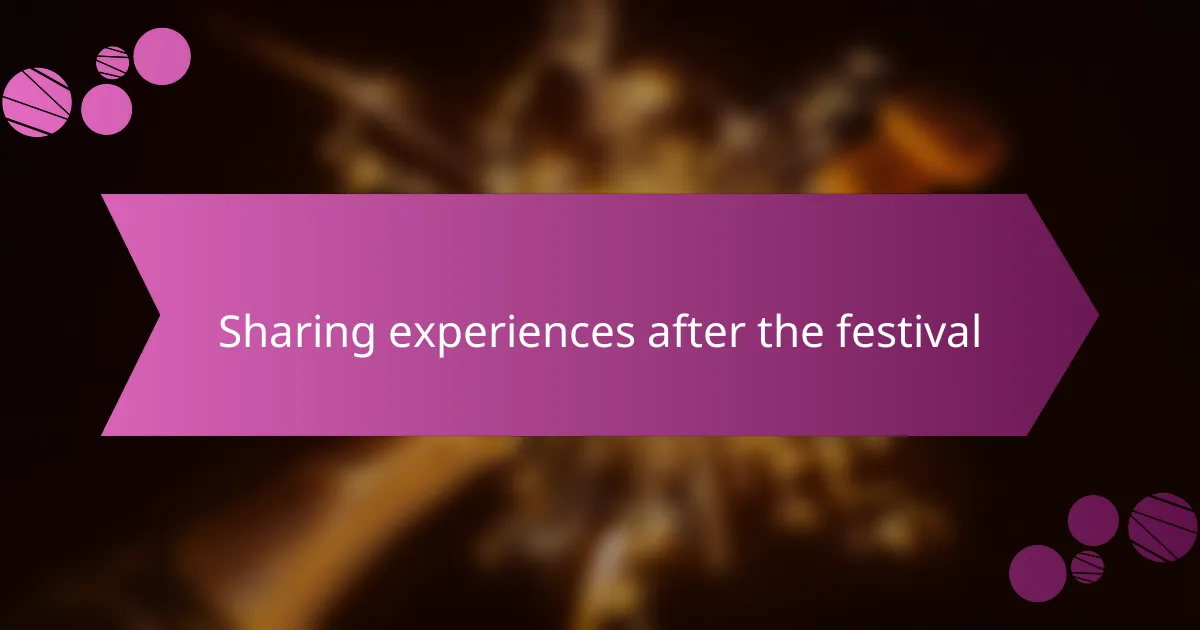 Sharing experiences after the festival
