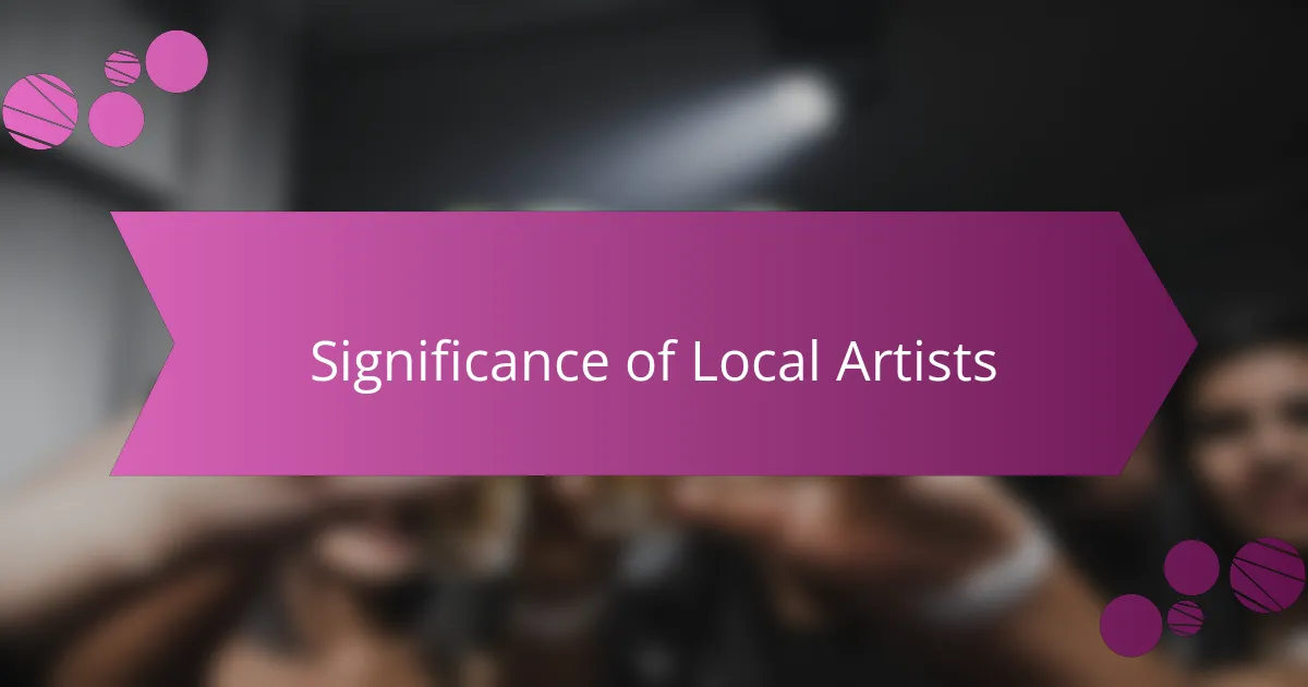 Significance of Local Artists