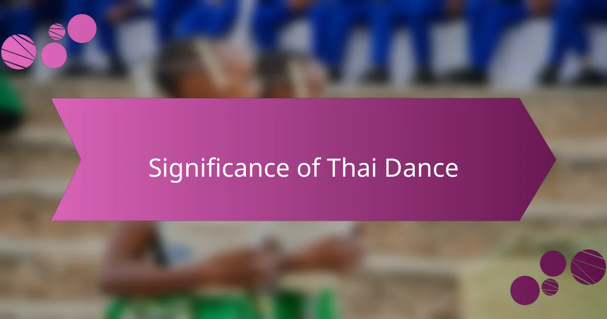 Significance of Thai Dance