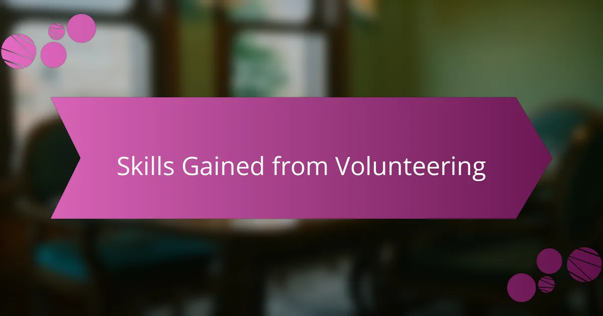 Skills Gained from Volunteering