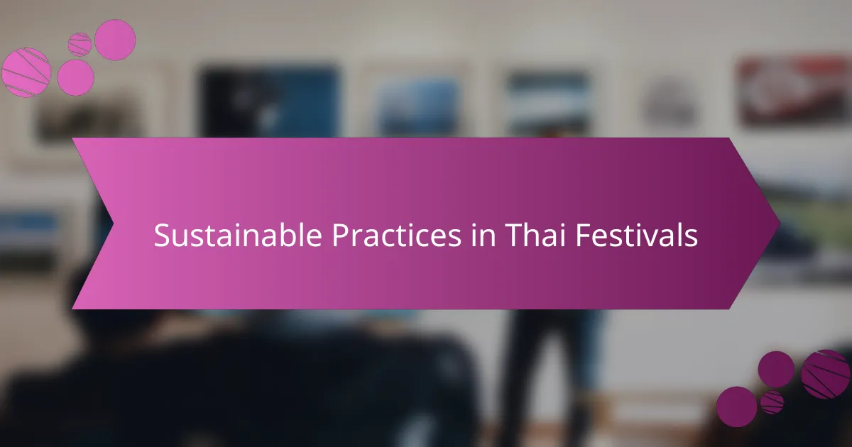 Sustainable Practices in Thai Festivals