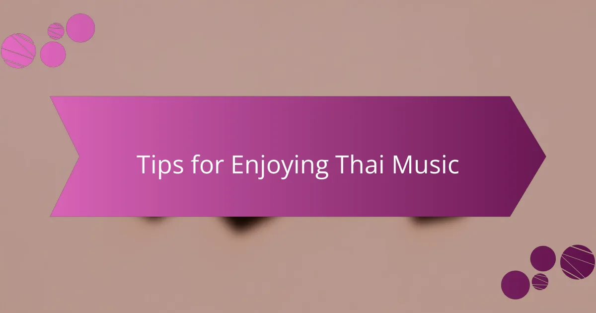 Tips for Enjoying Thai Music